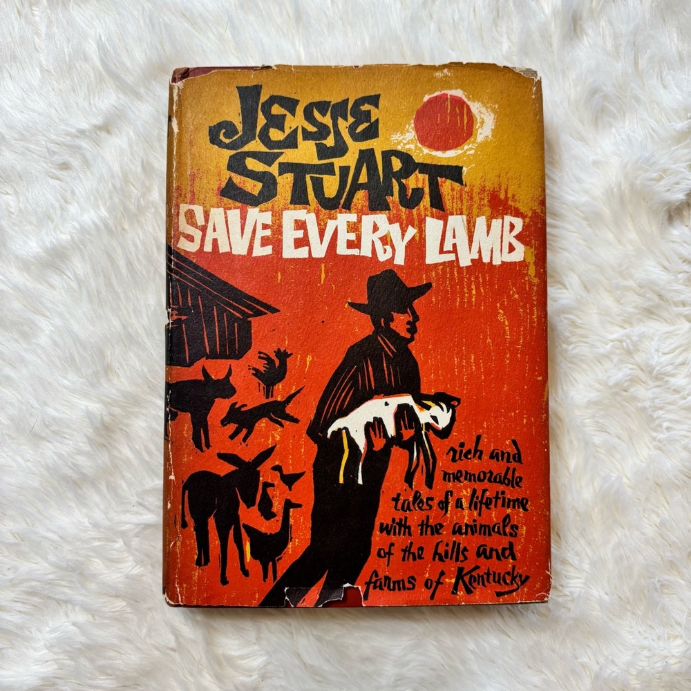 Vintage Hardcover Signed First Edition Save Every Lamb Book by Jesse Stuart